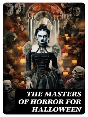 cover image of The Masters of Horror for Halloween